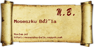 Moseszku Béla névjegykártya